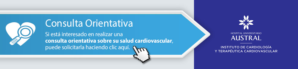 Consulta Orientativa | Insituto de Cardiología y Terapéutica Cardiovascular | Hospital Universitario Austral
