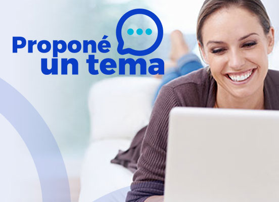 Proponé un tema